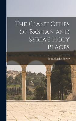 Giant Cities of Bashan and Syria's Holy Places