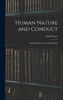 Human Nature and Conduct