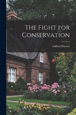 Fight for Conservation