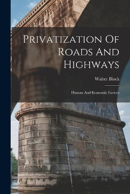 Privatization Of Roads And Highways