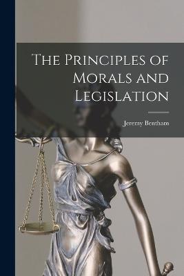 Principles of Morals and Legislation