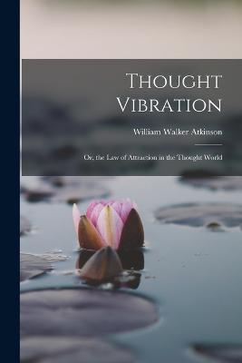 Thought Vibration