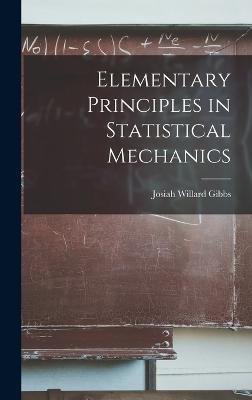 Elementary Principles in Statistical Mechanics