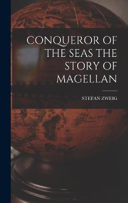 Conqueror of the Seas the Story of Magellan