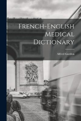 French-English Medical Dictionary