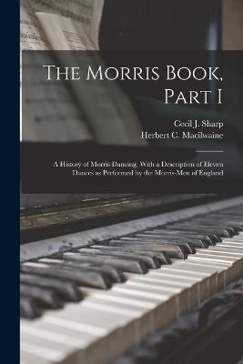 The Morris Book, Part I