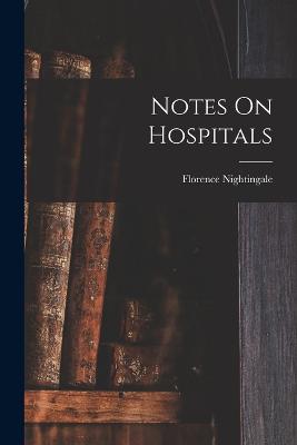 Notes On Hospitals