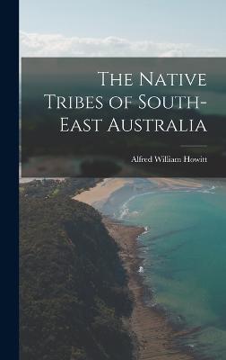 Native Tribes of South-East Australia