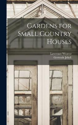 Gardens for Small Country Houses