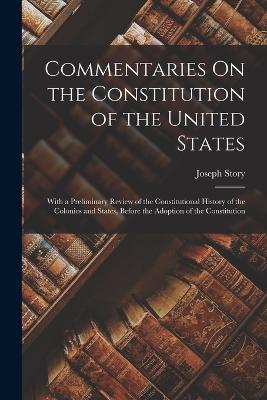 Commentaries On the Constitution of the United States