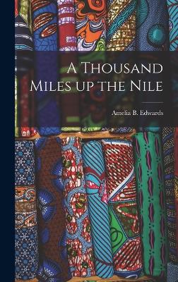 A Thousand Miles Up the Nile