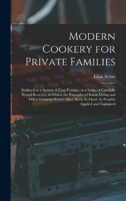 Modern Cookery for Private Families