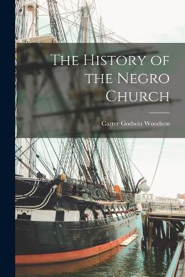 History of the Negro Church