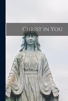 Christ in You