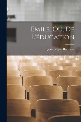 Emile, Ou, De L'education