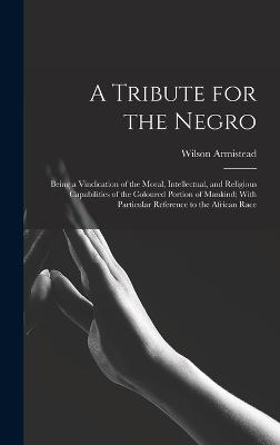 A Tribute for the Negro