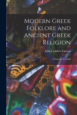 Modern Greek Folklore and Ancient Greek Religion