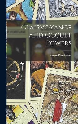 Clairvoyance and Occult Powers