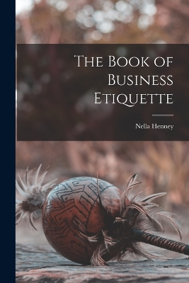 The Book of Business Etiquette