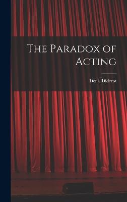 The Paradox of Acting