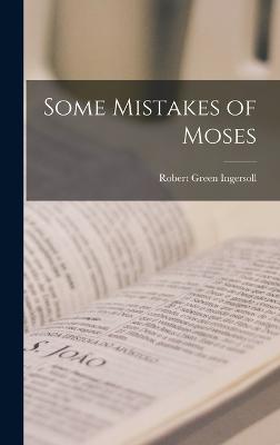 Some Mistakes of Moses