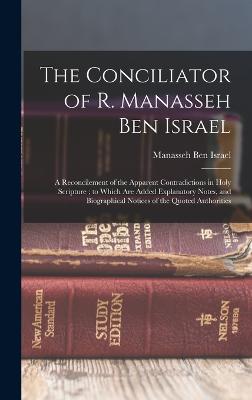 The Conciliator of R. Manasseh Ben Israel