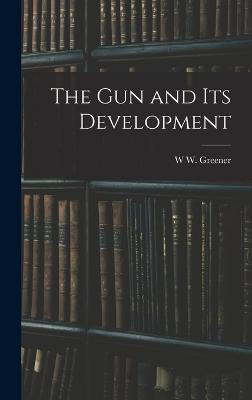 gun and its Development