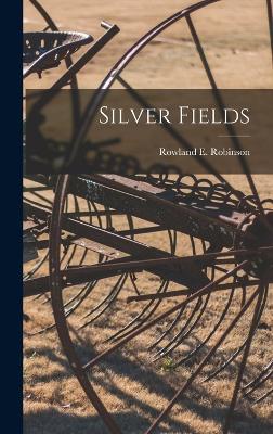 Silver Fields