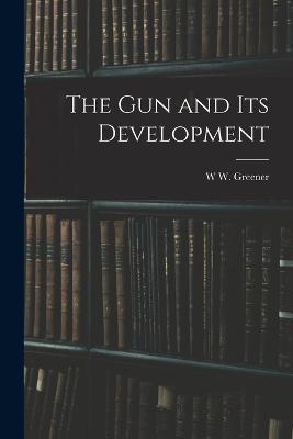 gun and its Development