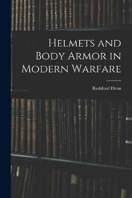 Helmets and Body Armor in Modern Warfare