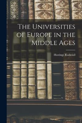 Universities of Europe in the Middle Ages