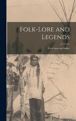 Folk-Lore and Legends