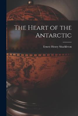 The Heart of the Antarctic