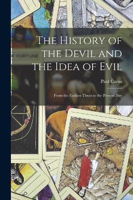 The History of the Devil and the Idea of Evil