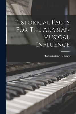 Historical Facts For The Arabian Musical Influence