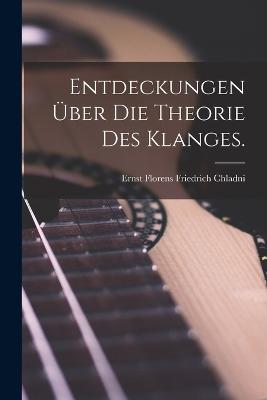 Entdeckungen ueber die Theorie des Klanges.