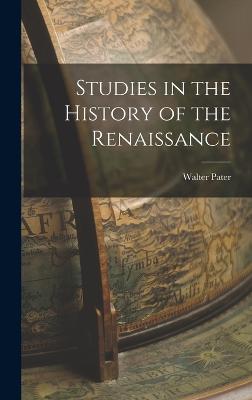 Studies in the History of the Renaissance