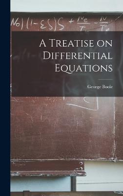 Treatise on Differential Equations