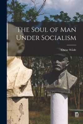 Soul of Man Under Socialism