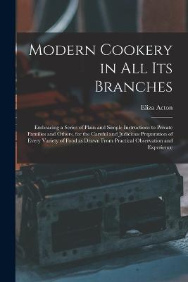 Modern Cookery in all its Branches