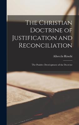 The Christian Doctrine of Justification and Reconciliation