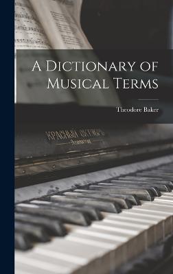 A Dictionary of Musical Terms