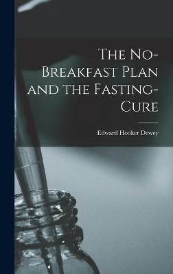 The No-Breakfast Plan and the Fasting-Cure