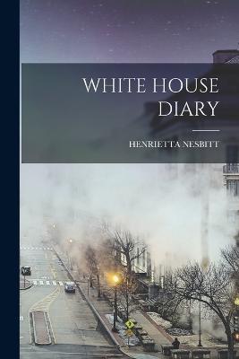 White House Diary