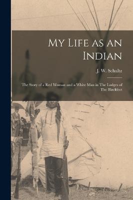 My Life as an Indian