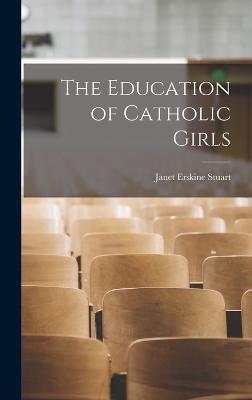 The Education of Catholic Girls