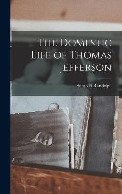 Domestic Life of Thomas Jefferson