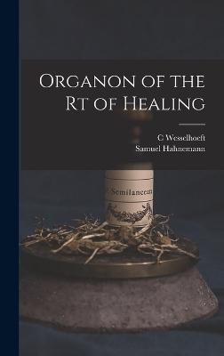 Organon of the rt of Healing