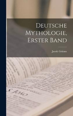 Deutsche Mythologie, Erster Band