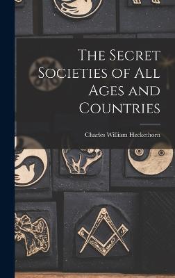 The Secret Societies of All Ages and Countries